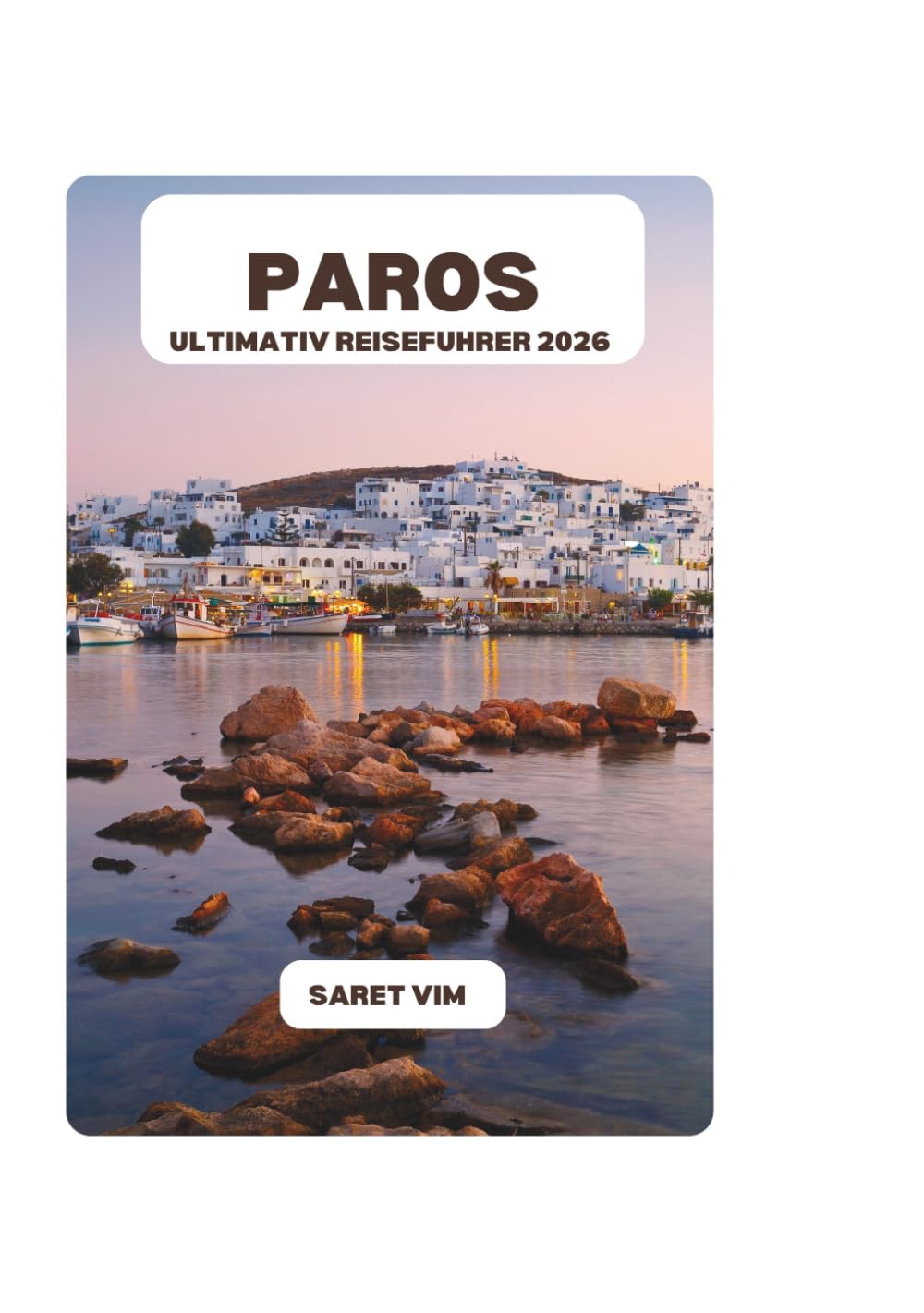 PAROS ULTIMATIV REISEFUHRER 2026