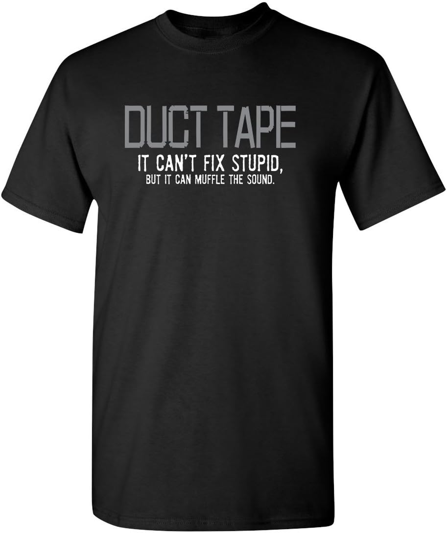 Duct Tape Muffle The Sound Funny T Shirt | Adult Humor Everyday Wear Mens Novelty Sarcastic Shirts | Trendy Graphic Tees Men