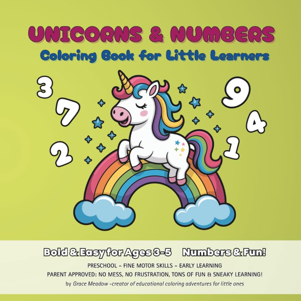 Unicorns and Numbers: Coloring Book for Little Learners