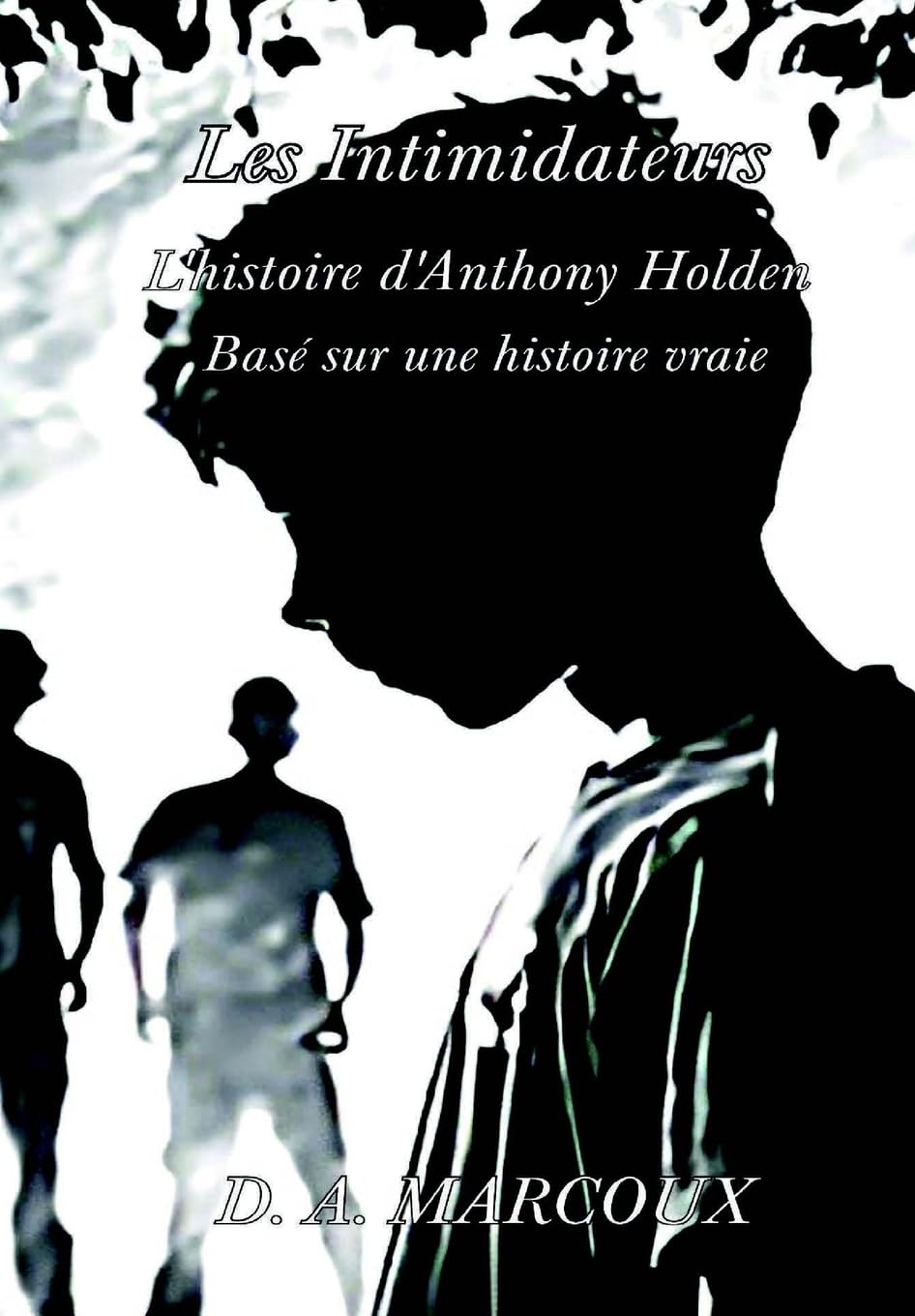 LES INTIMIDATEURS L'histoire d'Anthony Holden (French Edition)      Hardcover – March 18, 2025