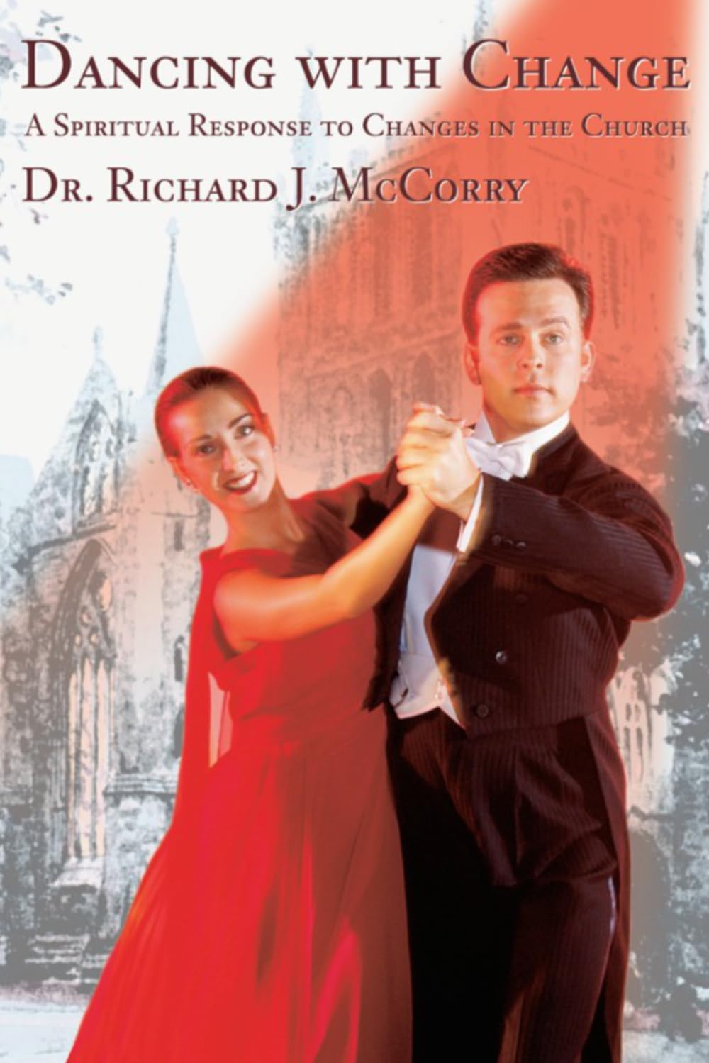 Dancing with Change: A Spiritual Response to Changes in the Church