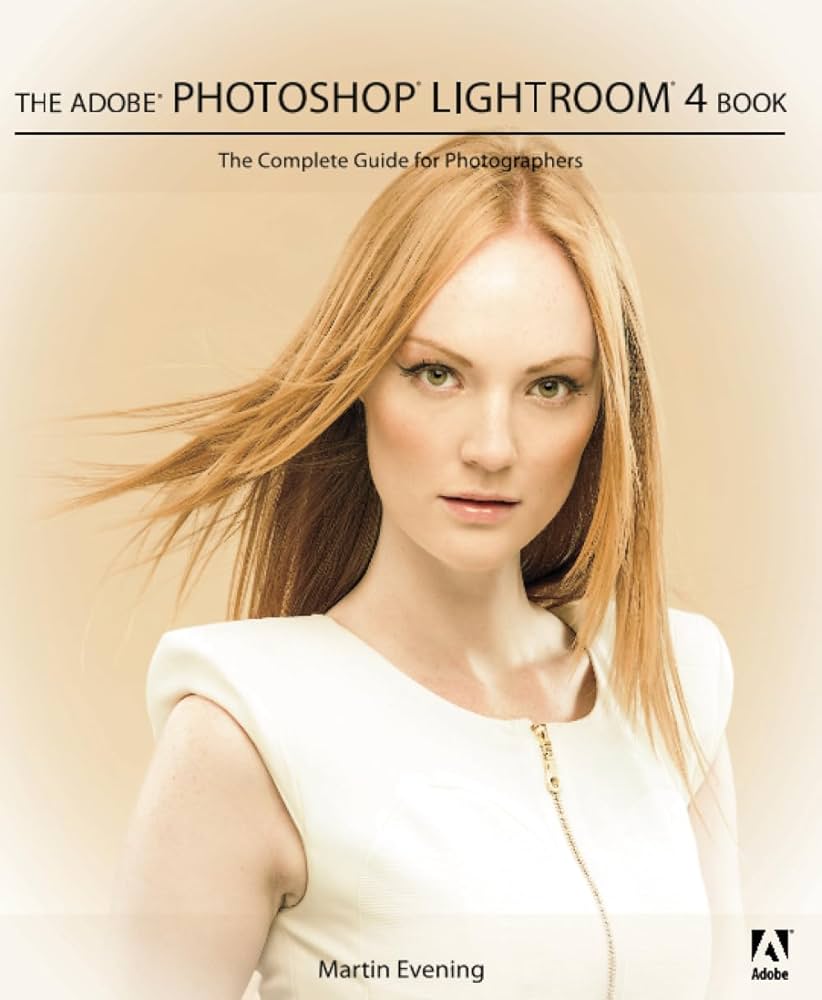その他 Adobe Photoshop Lightroom 4 The Adobe Photoshop Lightroom 4 Book: The Complete Guide for