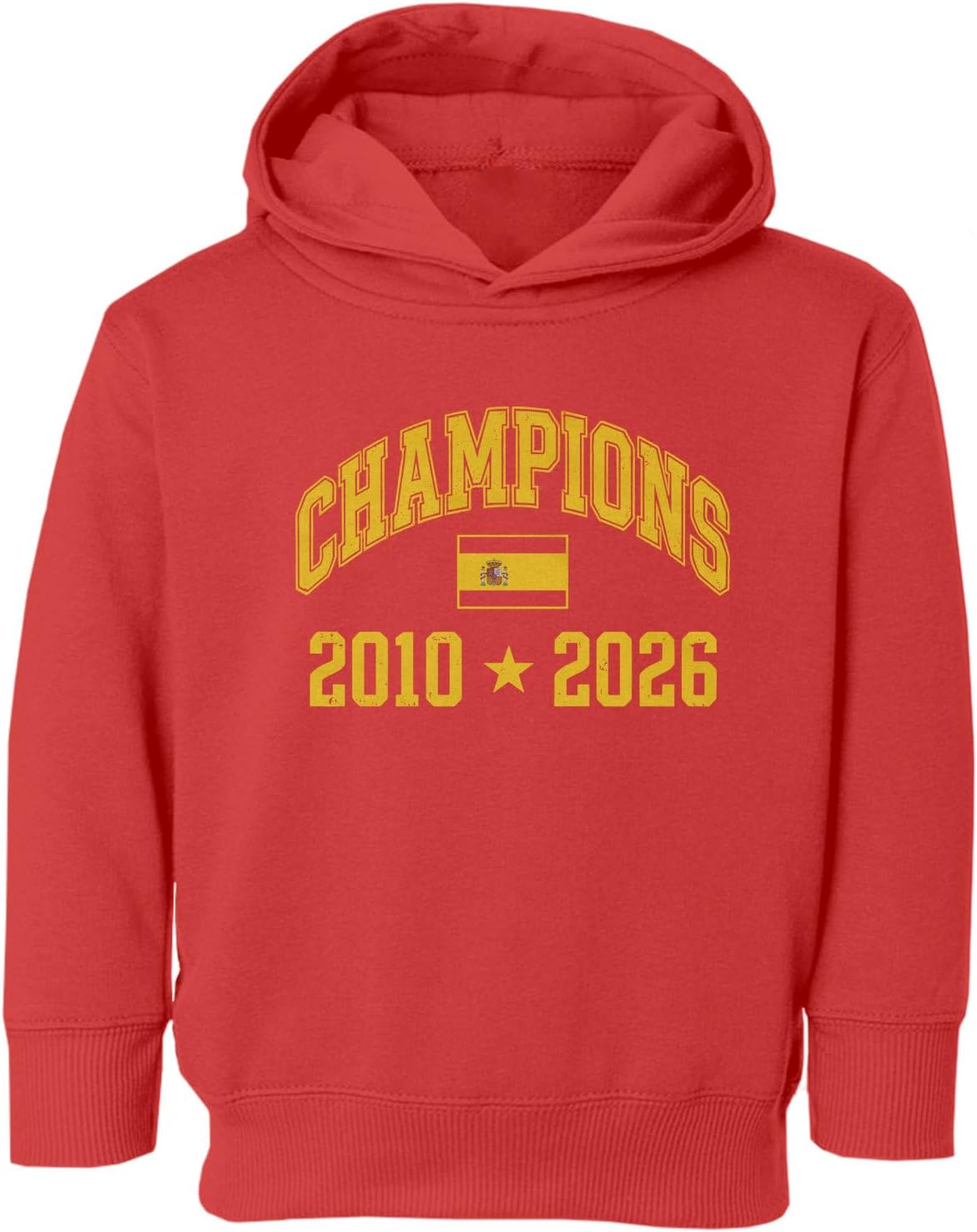 Spain Champions Legacy 2010 2026 Soccer Fans Toddler Hooded Sweatshirt