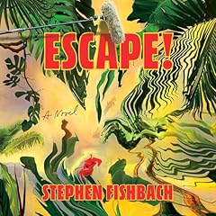 Escape! Audiolibro Por Stephen Fishbach arte de portada