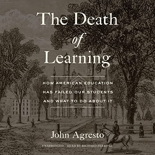 The Death of Learning by John Agresto episode artwork