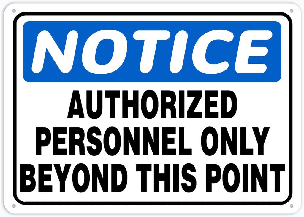 8"x12" Aluminum Metal Sign - Notice Safety Sign Authorized Personnel Only Beyond This Point - For Garage, Parking, Yard