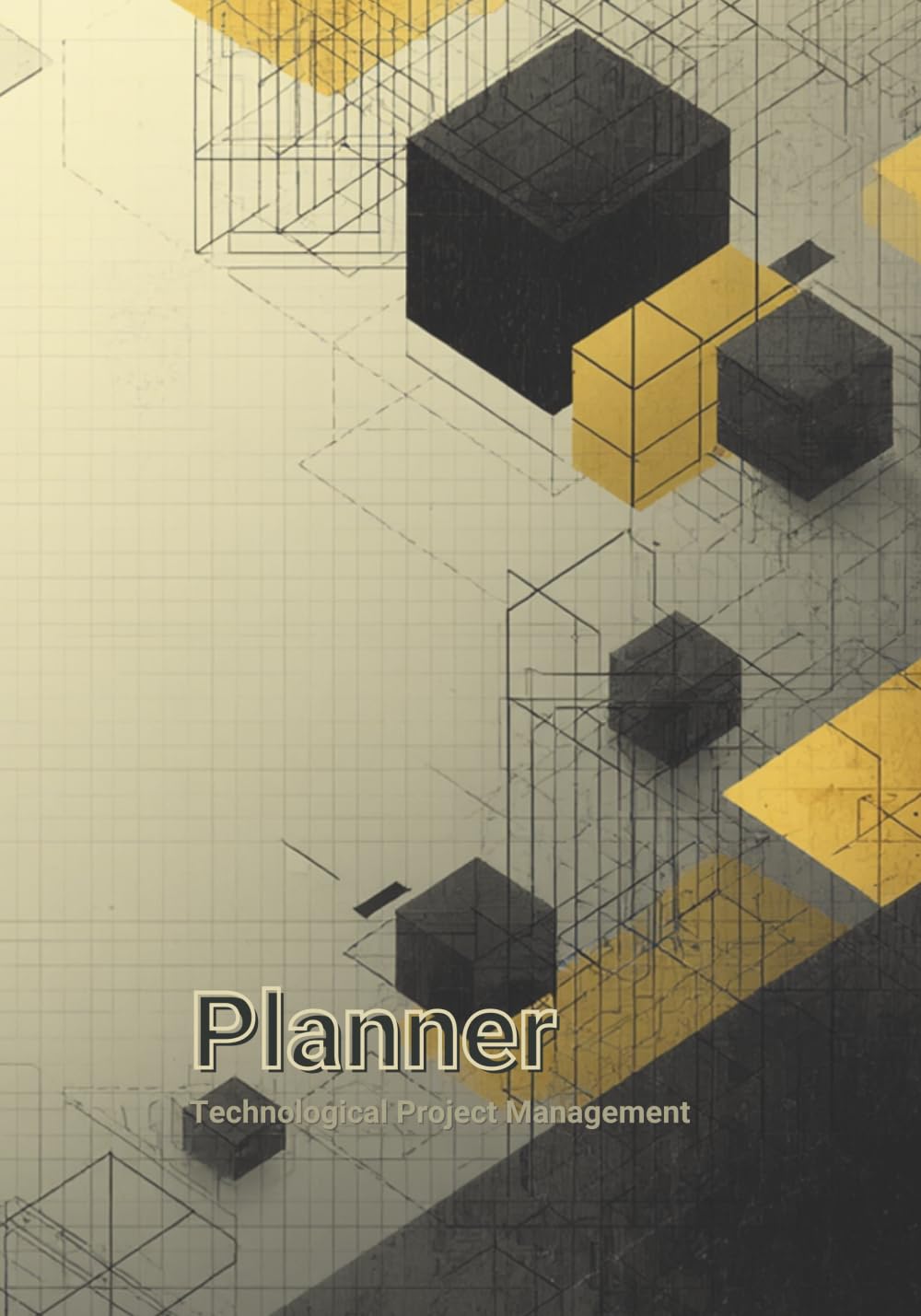 Planner: Technological Project Management: Undated Multilingual Edition in English, German, French, Spanish, and Polish: Geometric Cover Design