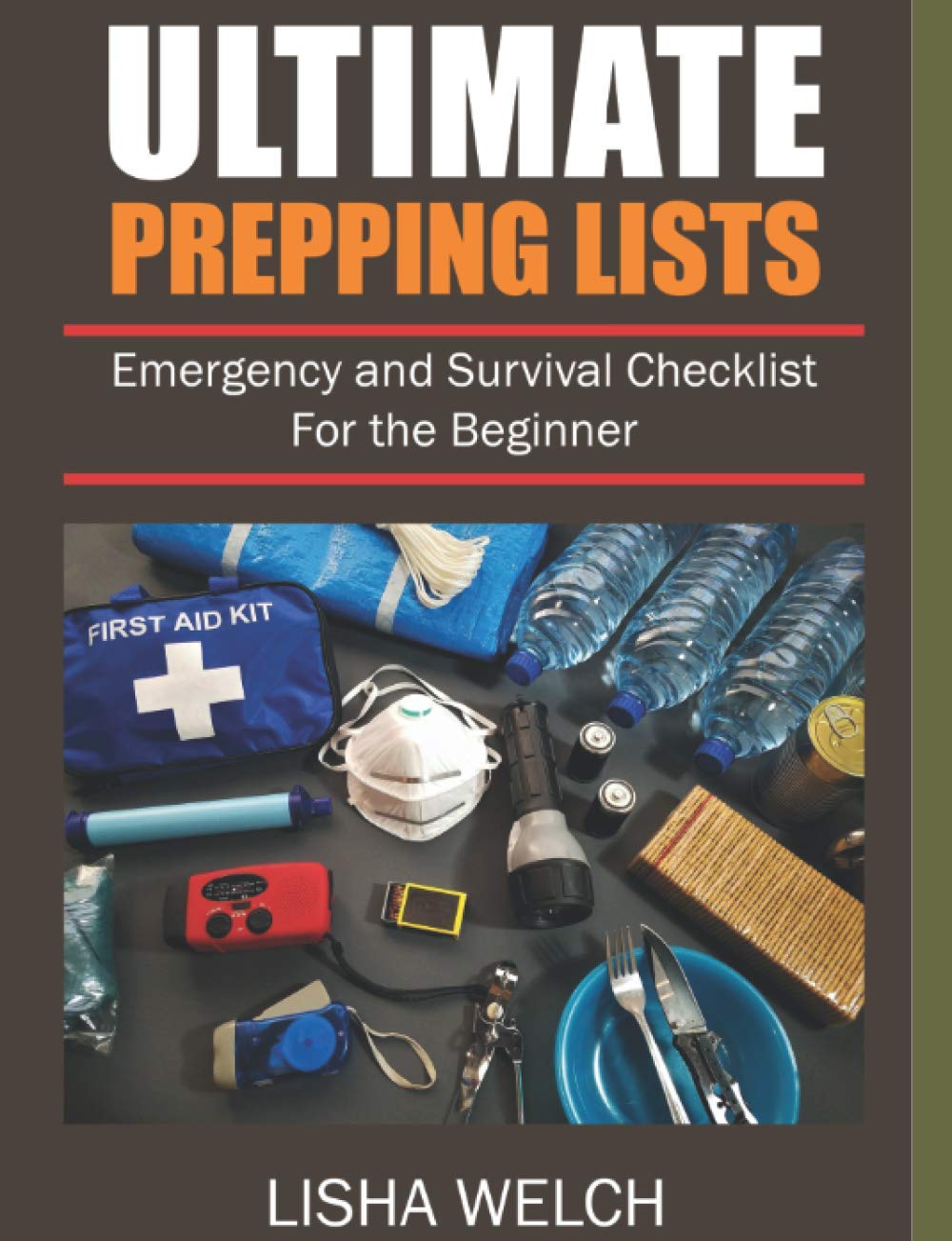 Ultimate Prepping Lists: For the Beginner Prepper