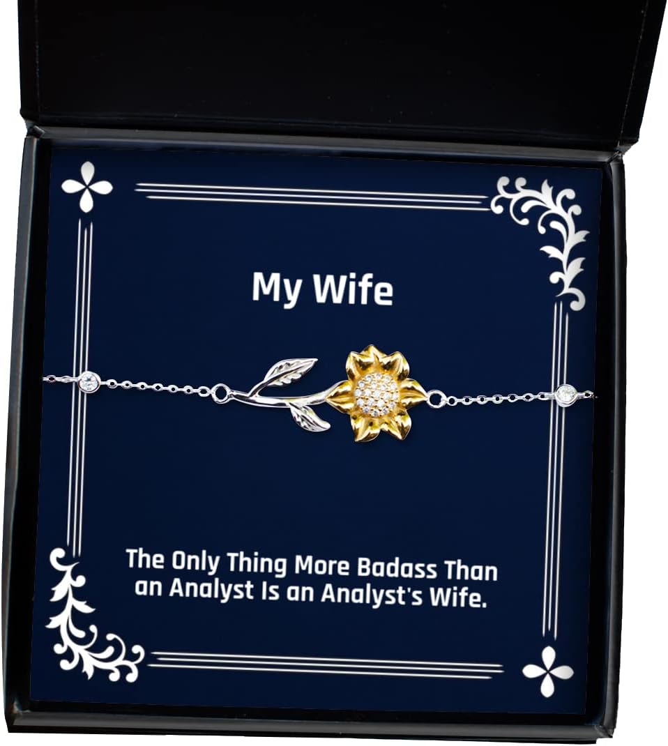 Gag Wife, The Only Thing More Badass Than an Analyst is an Analyst's Wife, Inspire Holiday Sunflower Bracelet from Wife