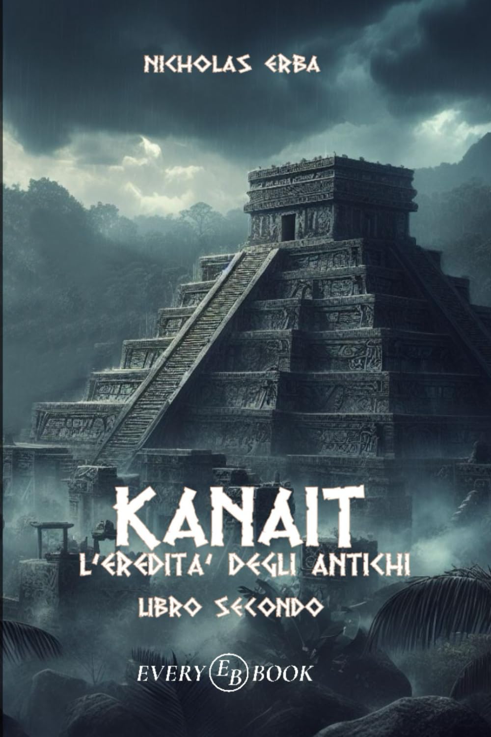 KANAIT: L'eredità degli Antichi (Vol.2) (EveryBook)