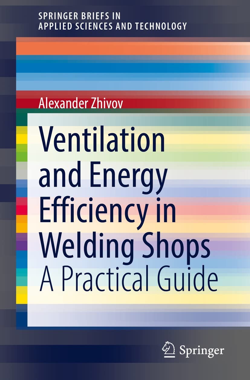 Ventilation and Energy Efficiency in Welding Shops A Practical Guide