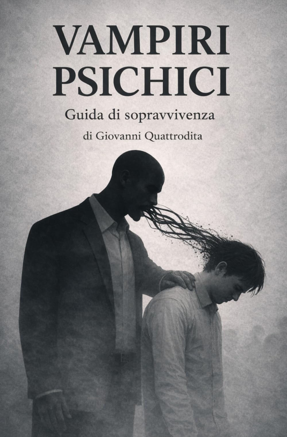 Vampiri Psichici: Guida di sopravvivenza