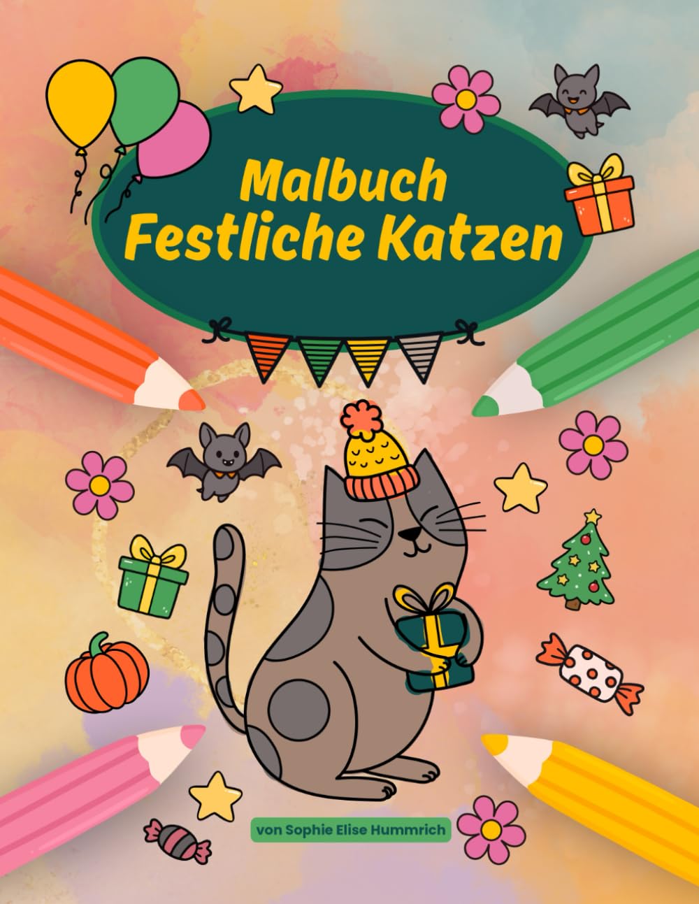Festliche Katzen – Malbuch für Kinder: Über 30 fröhliche Katzen-Ausmalbilder zu Geburtstag, Halloween, Weihnachten und mehr – Malspaß für Kinder ab 4 ... und zuhause (Fröhliche Tier-Malbücher)