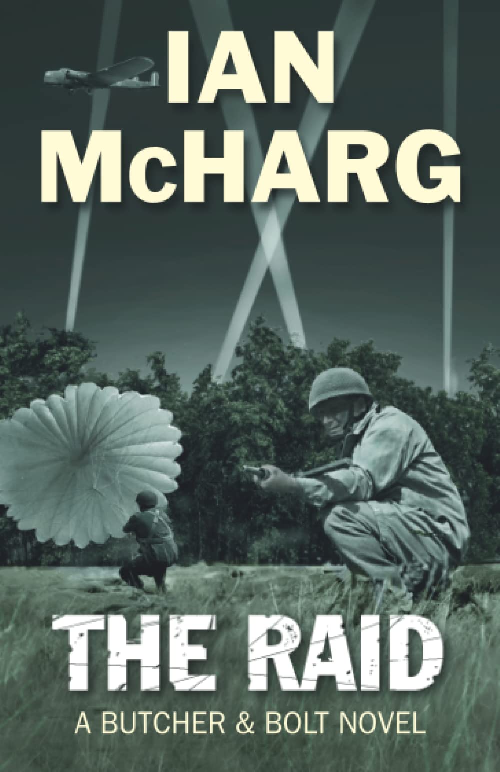 The Raid: A Butcher and Bolt Novel (The Butcher & Bolt Novels)