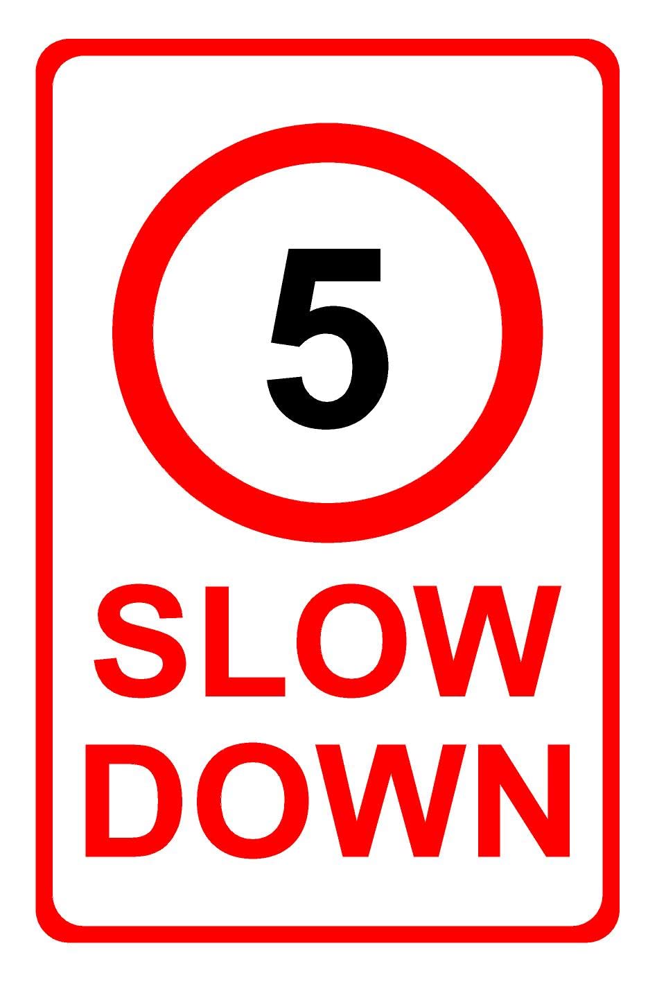 5 MPH Slow Down Aluminium Composite Road Traffic Safety Sign 300mm x 200mm x 3mm Thick Red/Black/White.
