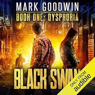 Dysphoria: A Novel of America's Coming Financial Nightmare (Black Swan) Audiobook By Mark Goodwin cover art