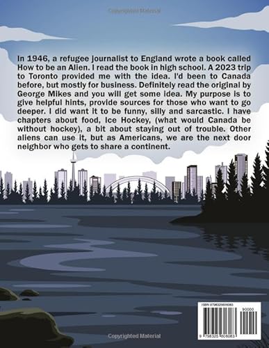 How to be an Alien in Canada: One American's Humorous Guide to Discovering Canada