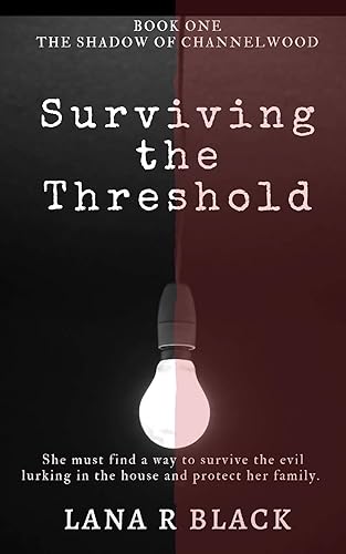 Surviving the Threshold (The Shadow of Channelwood Book 1)