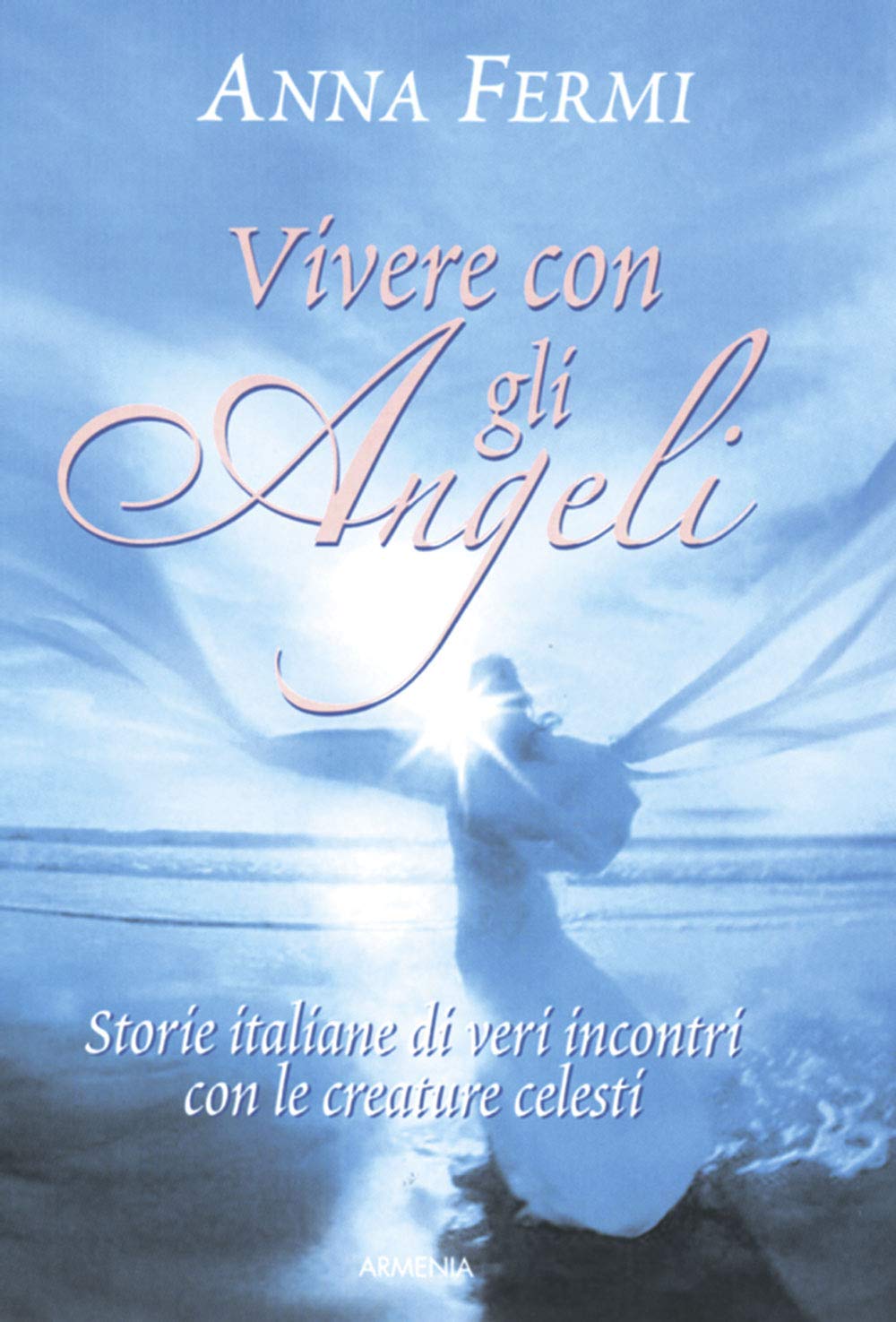 Vivere Con Gli Angeli - 4