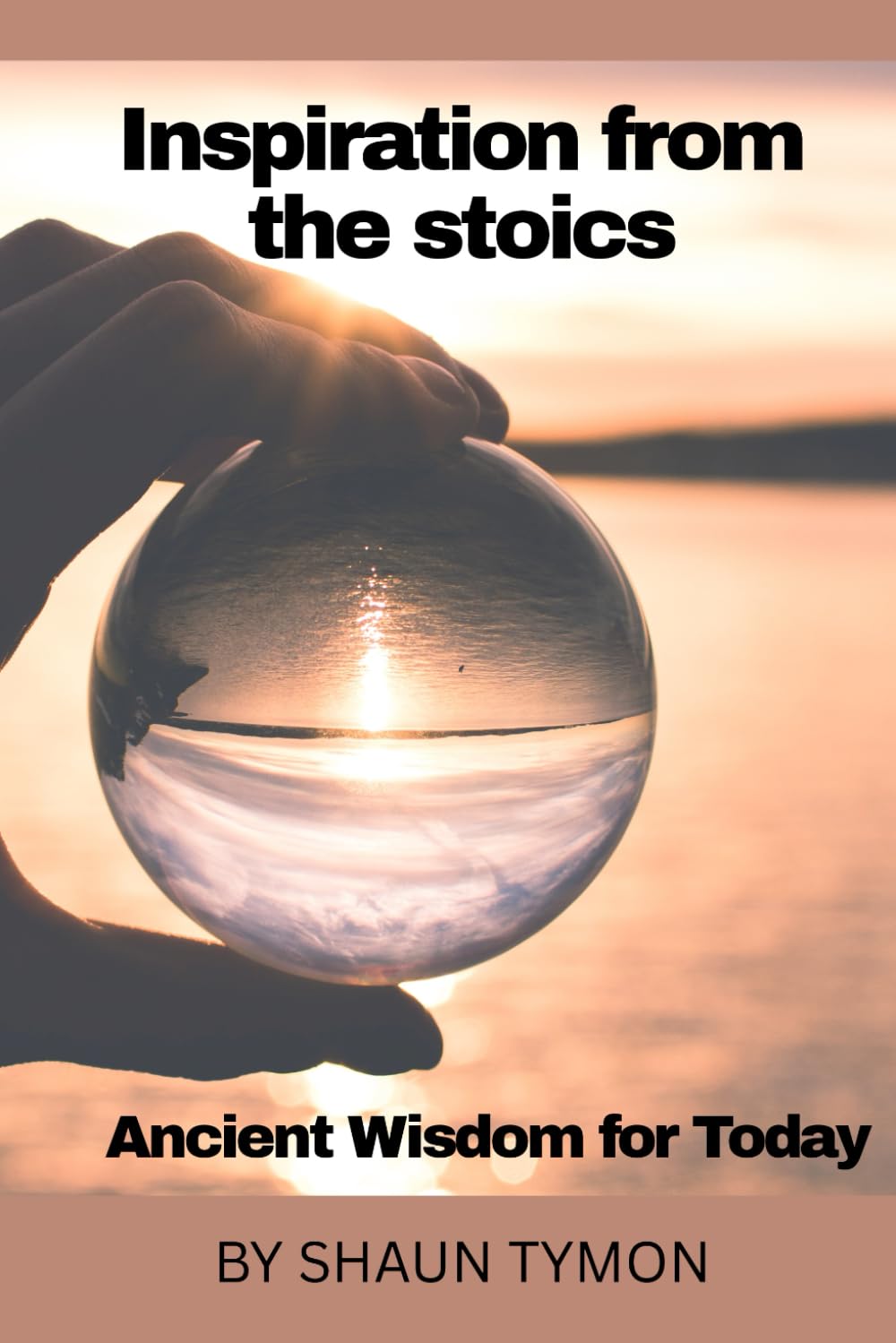 Inspiration from the stoics: Ancient Wisdom for Today