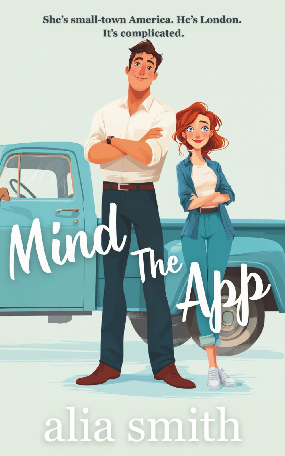 Mind the App: A British Boy Meets Small-Town Girl Romance (Romancing the Workplace)