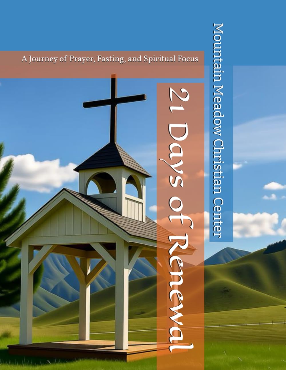 21 Days of Renewal: A Journey of Prayer, Fasting, and Spiritual Focus