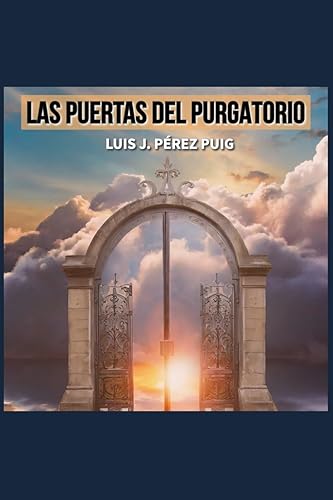 LAS PUERTAS DEL PURGATORIO