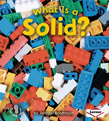 What Is a Solid? (First Step Nonfiction ? State... 0822568365 Book Cover