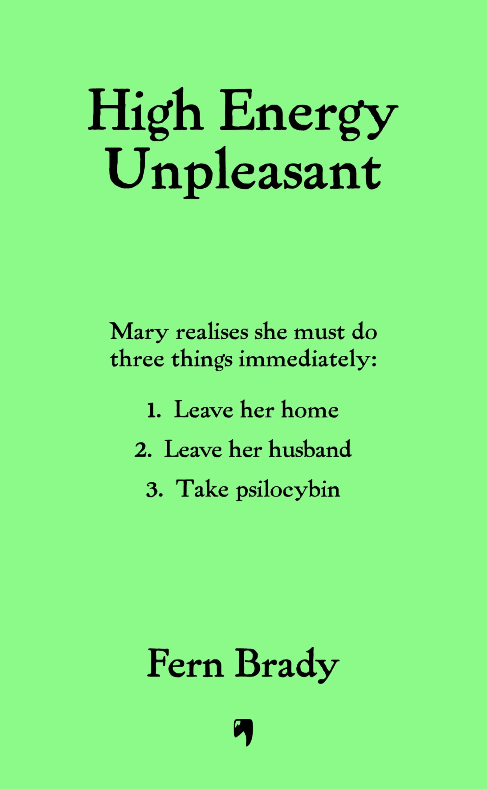 High Energy Unpleasant: FROM THE AUTHOR OF STRONG FEMALE CHARACTER