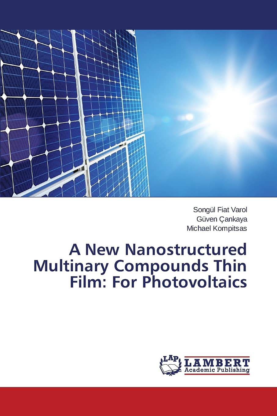 A New Nanostructured Multinary Compounds Thin Film: For Photovoltaics