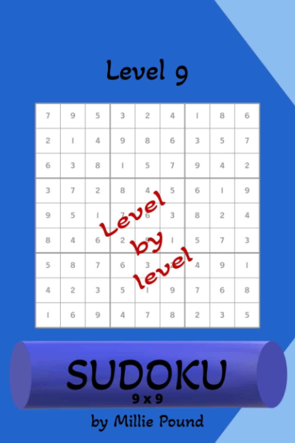 SUDOKU - Level 9: Level by Level