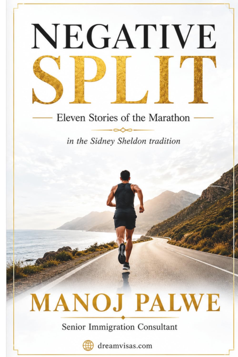 NEGATIVE SPLIT: Marathon Running: Eleven Stories of Suspense (in the Sidney Sheldon tradition) (Series - 10 - Clean Sport, Dirty Games: The Sealed System Suspense Thrillers)