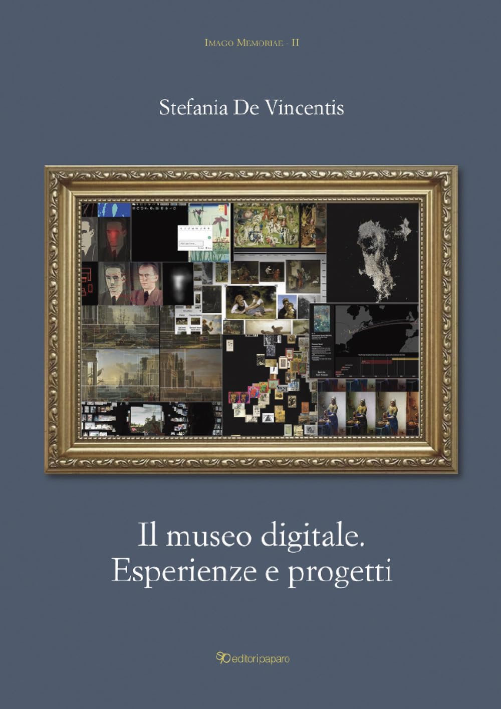 Il Museo Digitale. Esperienze E Progetti - 4
