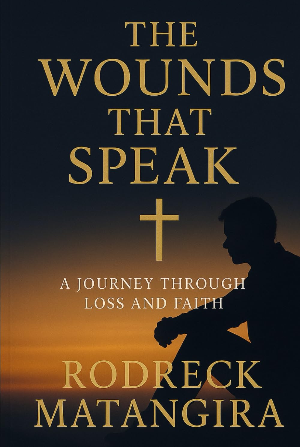 THE WOUNDS THAT SPEAKS: A JOURNEY THROUGH LOSS AND FAITH