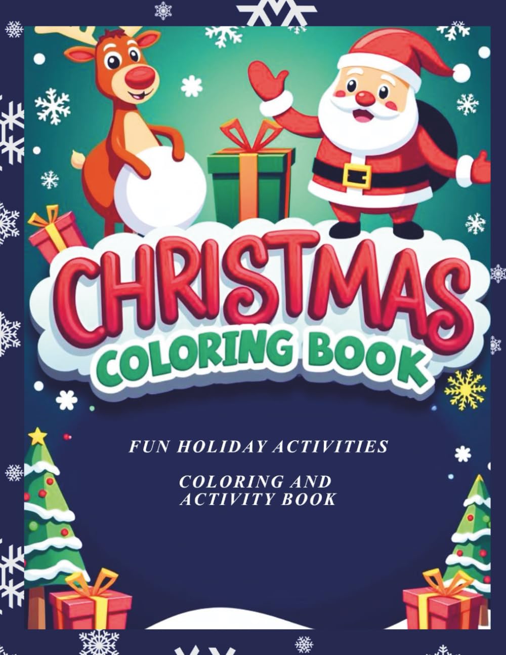 Christmas Coloring Book: Fun Holiday Coloring and Activity Book