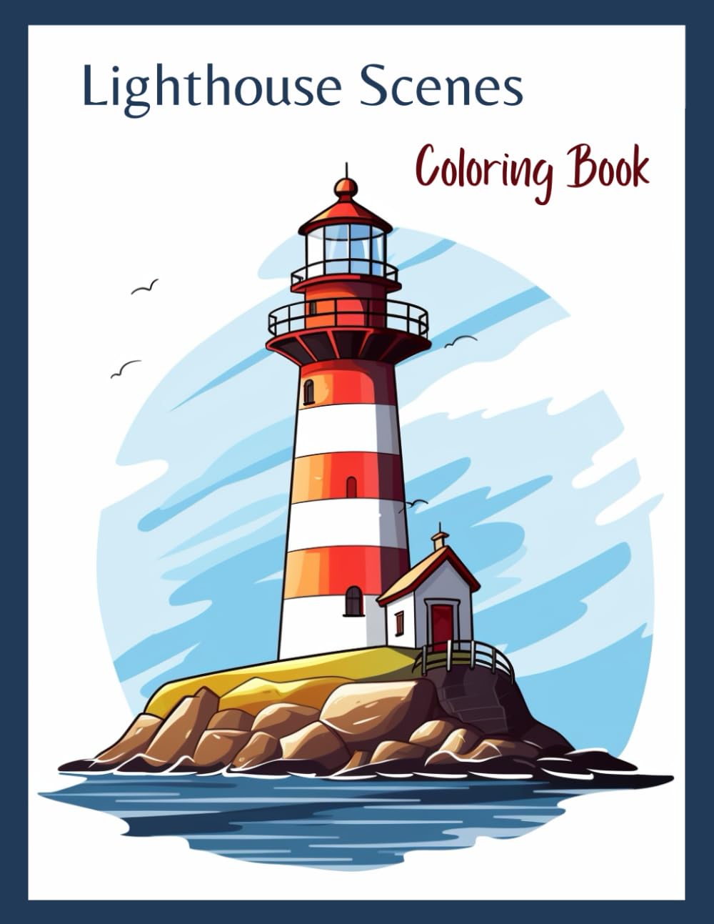 Lighthouse Scenes: Coloring Book for Adults, Teens, and Kids Ages 8 and Up