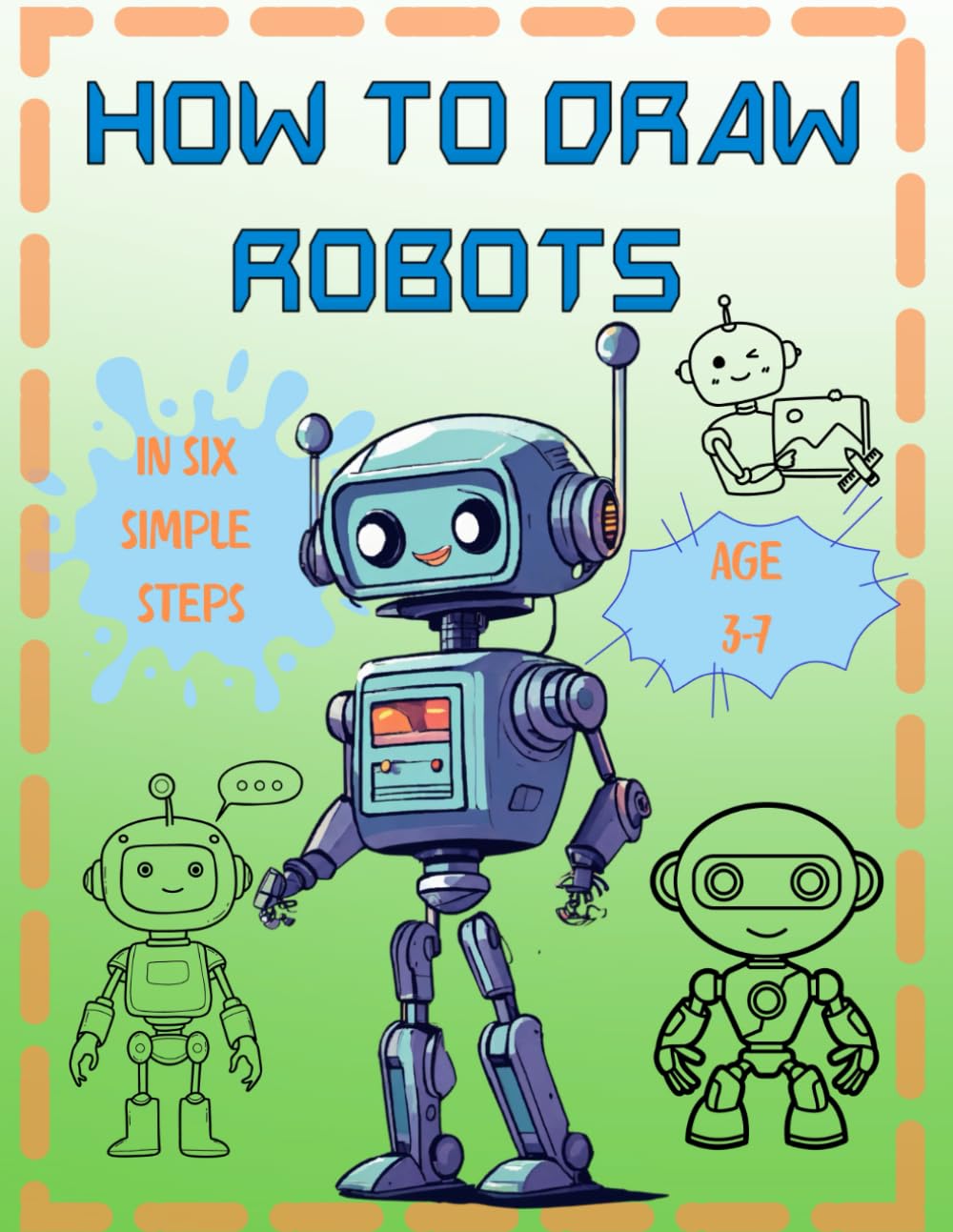 How to Draw Robots: in six simple steps