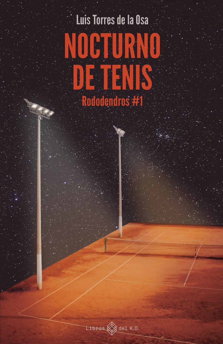 Nocturno de tenis: Rododendros #1 (NARRATIVA)