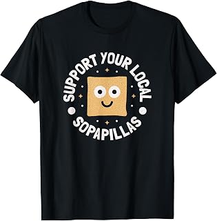 Support Your Local Sopapillas - New Mexican Sopapilla T-Shirt