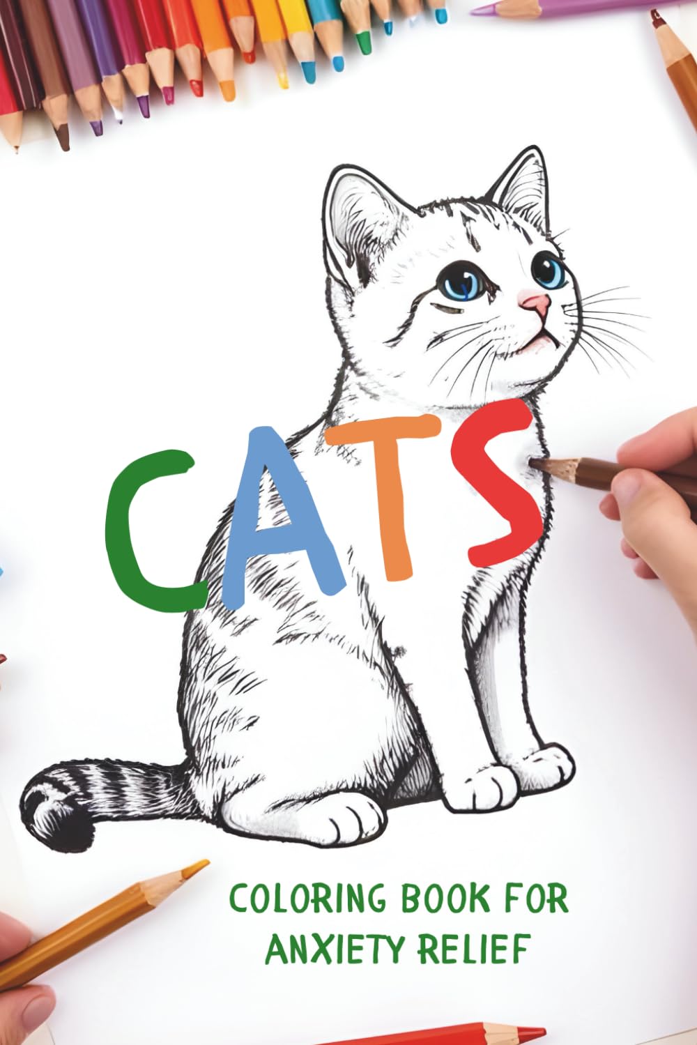 Cats Coloring Book Anxiety Relief: Easy, Relaxing, Therapeutic