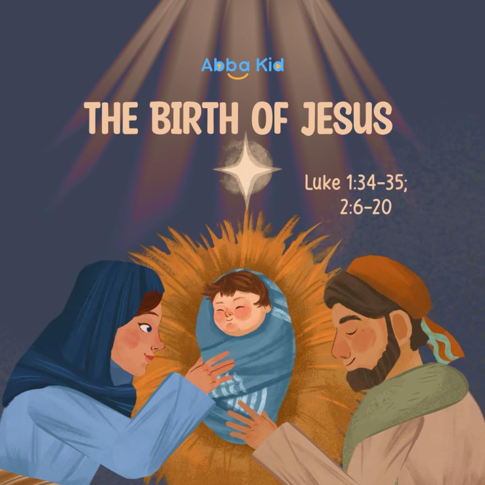 The Birth of Jesus: Bible Story for Kids About God’s Gift of Love