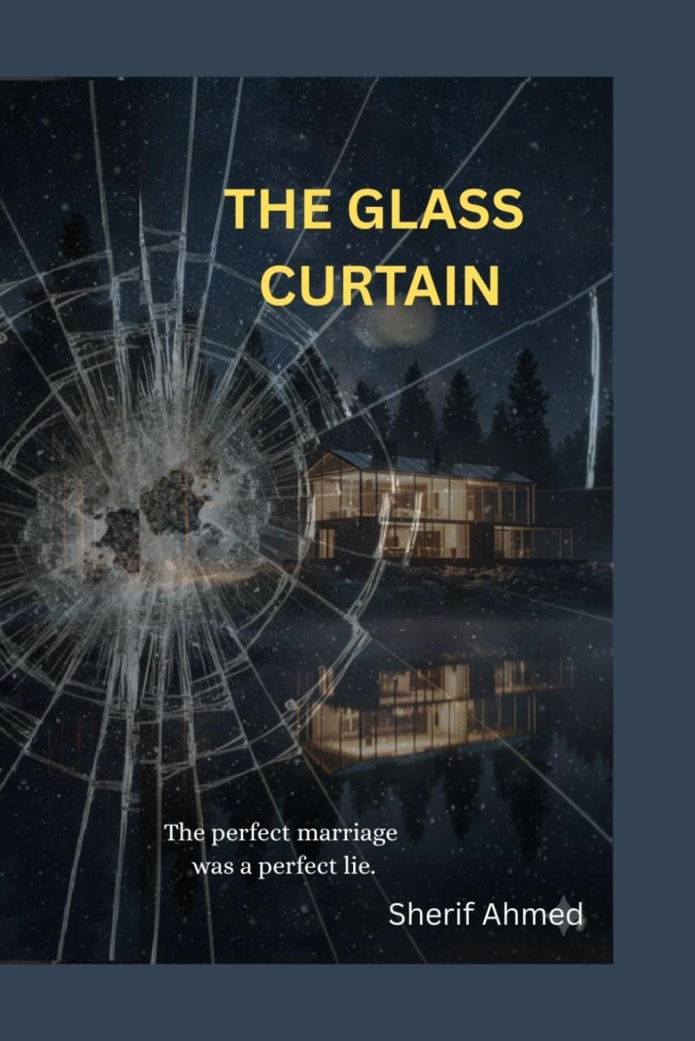 Behind the Glass Curtain: The perfect marriage was a perfect lie. The truth lay behind the glass