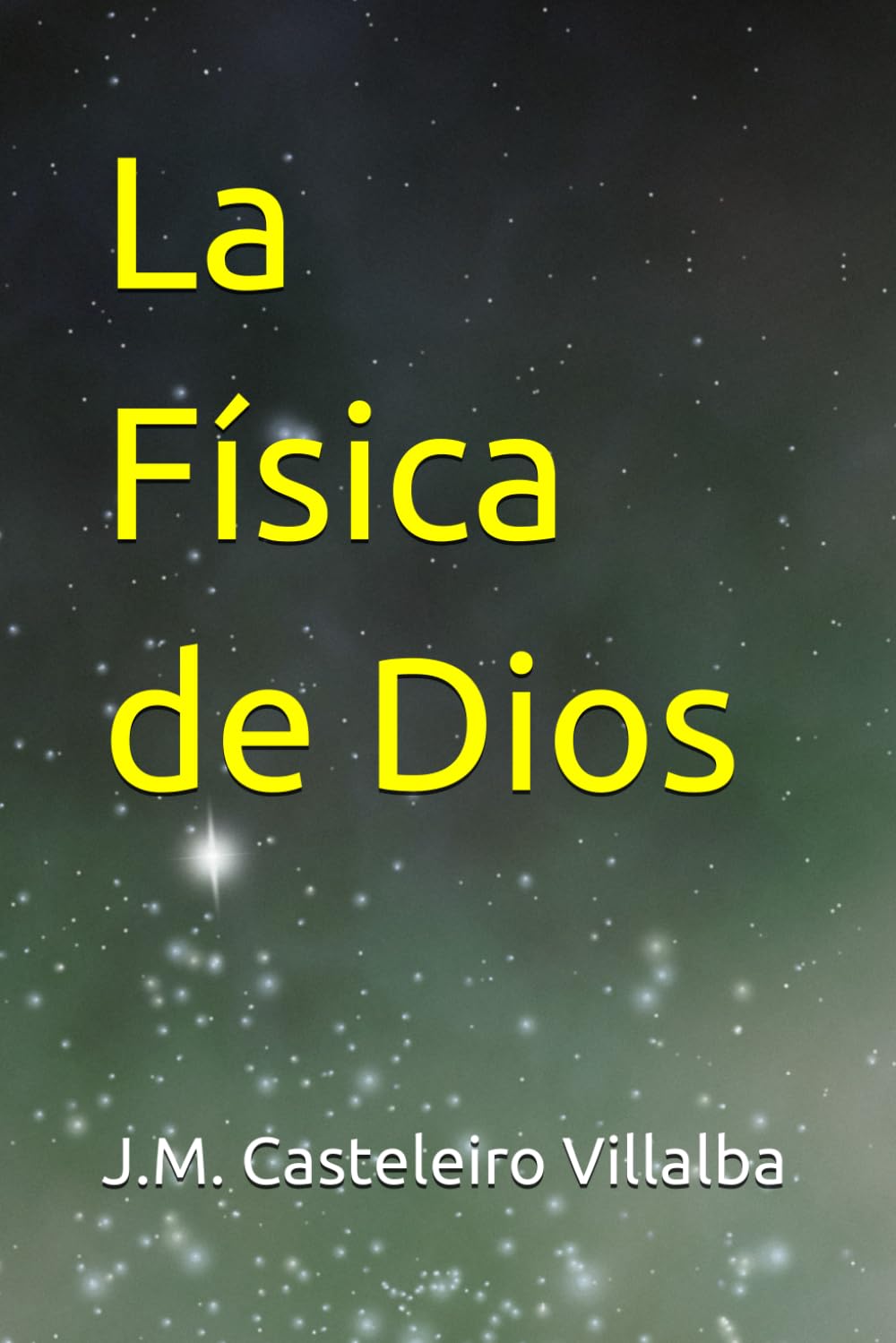 La Física de Dios (Spanish Edition)