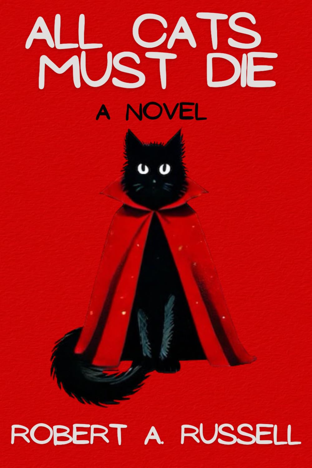 All Cats Must Die