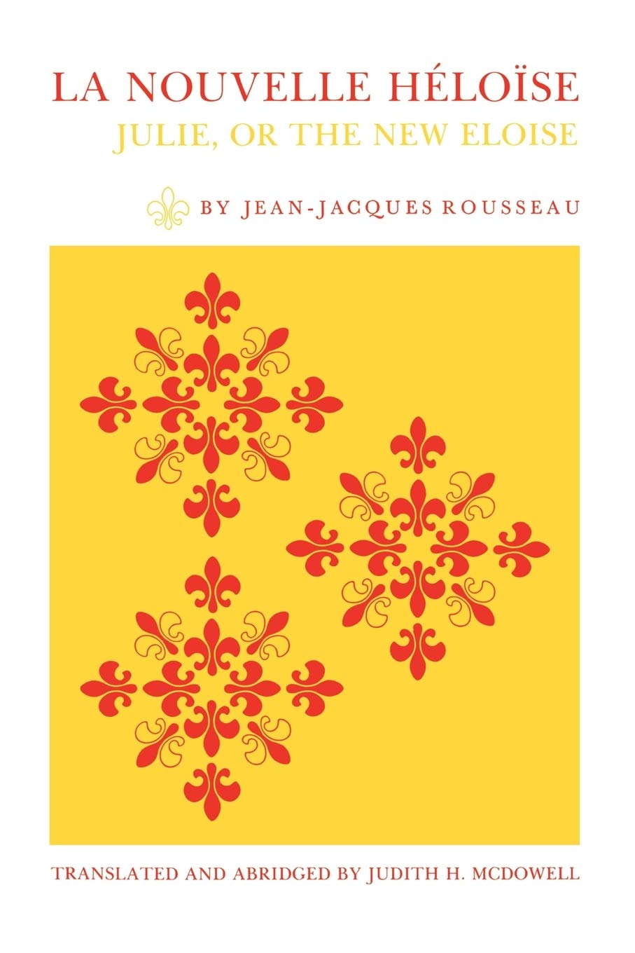La Nouvelle Héloïse: Julie, or the New Eloise