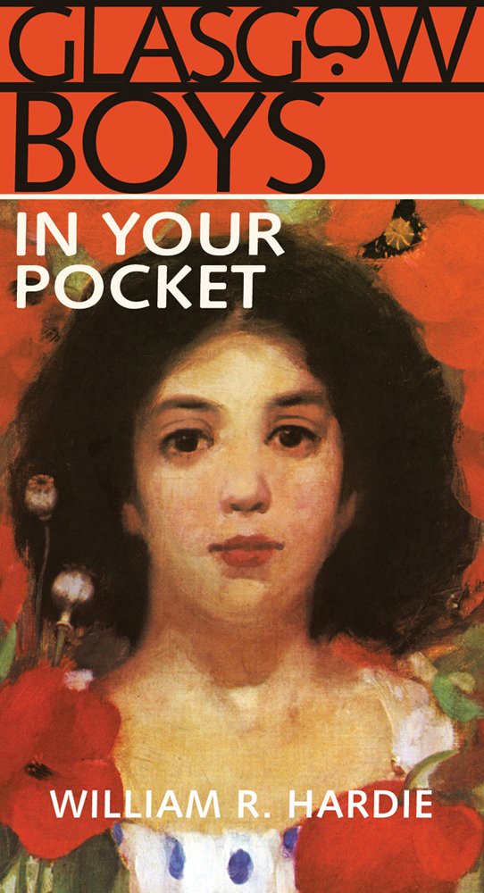 Glasgow Boys in Your Pocket,William R. Hardie
