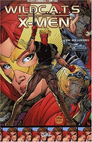 Télécharger Wildcats X Men -Tome 2 - L'ère des lumières PDF
