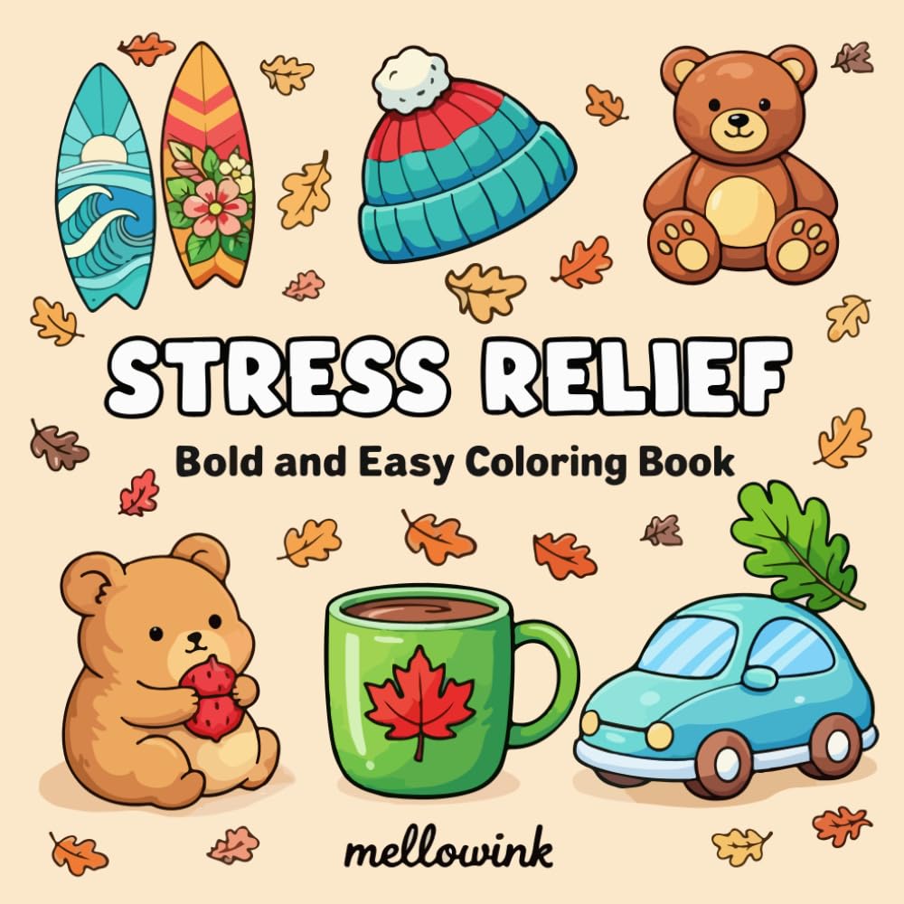 Stress Relief: Bold and Easy Coloring Book
