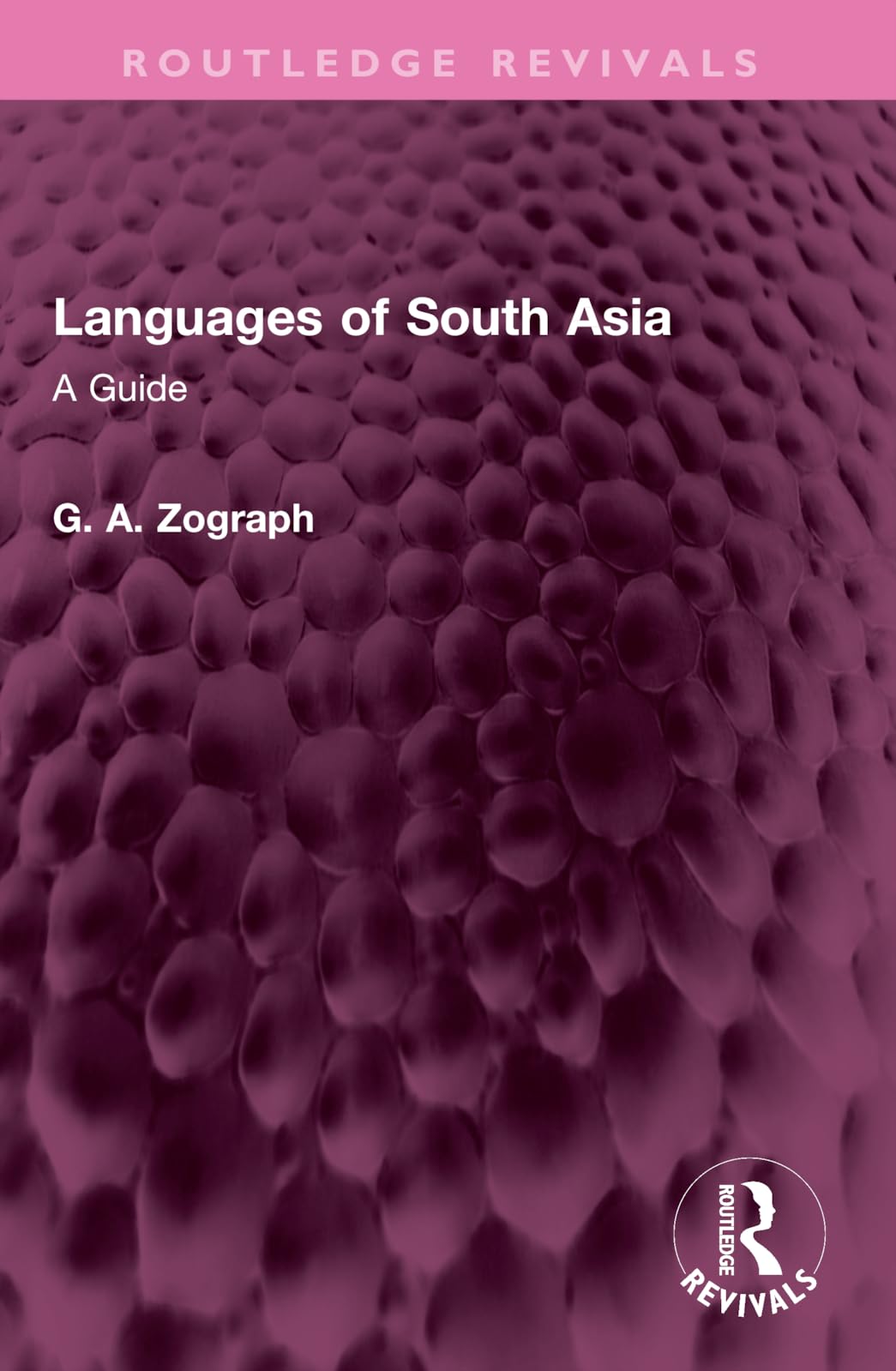 Languages of South Asia: A Guide (Routledge Revivals)