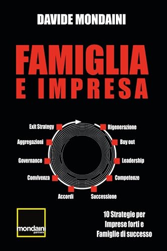 Famiglia e impresa: 10 strategie per imprese forti e famiglie di successo